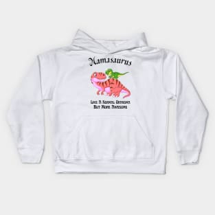 Mamasaurus Like A Normal Grandma But More Awesome Kids Hoodie